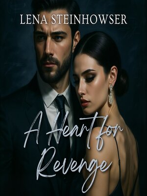 cover image of A Heart for Revenge